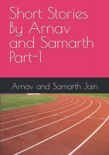 Short Stories By Arnav and Samarth Part-1