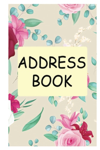 Address Book: Floral Cover Design Tabbed in Alphabetical Order, Perfect for Keeping Track of Addresses, Email, Mobile, Work & Home Phone Numbers & Birthdays Address Book small 6” x 9” Volume 27