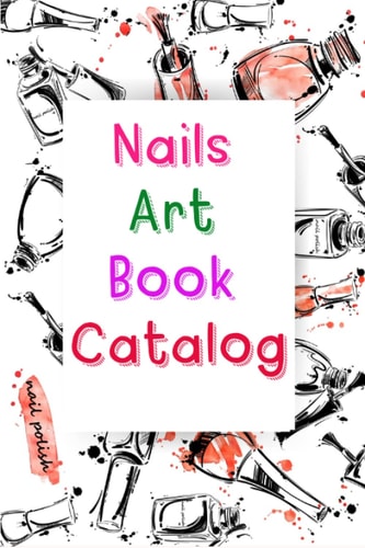 Nails Art Book catalog: Many and varied models of nails designs in all styles for inspiration and to have new nails art ideas, ideal for nails artists.
