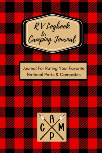RV Logbook Camping Journal: Journal for Rating Your Favorite National Parks & Campsites