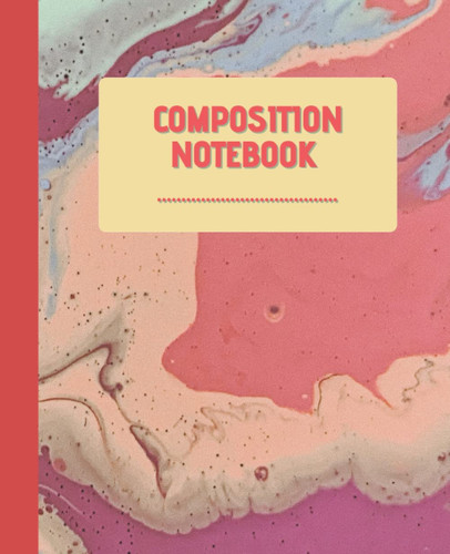 Composition Notebook: Gorgeous Abstract Notebook with Classy Design Cover - College Ruled Lined Paper