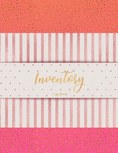 Inventory Log Book: Pink Gold Cover, Ideal For Small Business Inventory Tracking ,Helps You On Stock Management | 120 pages Of Inventory Sheets , Large Size 8.5 X 11 Inches Paperback