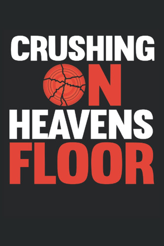 Crushing on heavens Floor: Journal Skeet Shooting Lined Notebook and funny skeet shooting accessories for clay pigeon shooter.
