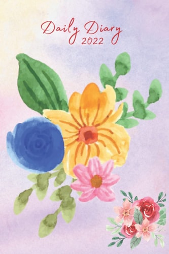 2022 Daily Diary: Floral Pattern Notebook | 400 Lined Pages | 6 x 9 in (Journal, Notebook, Diary, Composition Book)