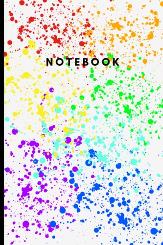 LGBTQ+ Inspired 6x9 120 paged Lined Notebook: LGBTQ+ Splat RAINB B