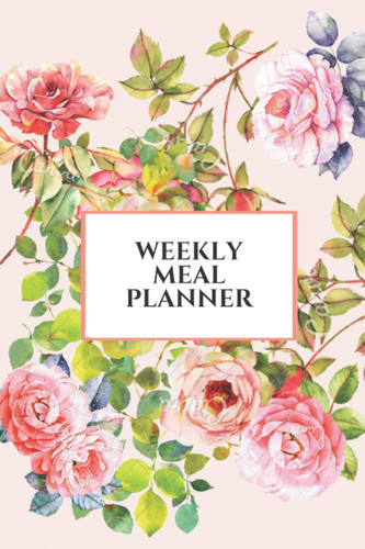 Weekly Meal Planner: meal planner notebook