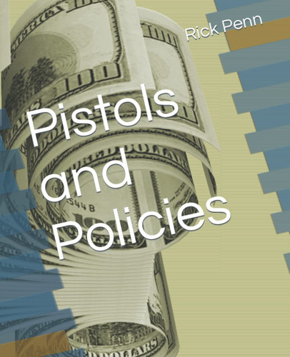 Pistols and Policies