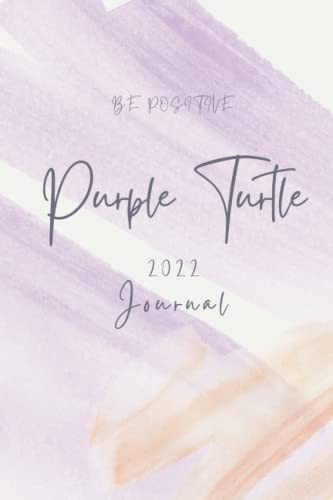 Be Positive Purple Turtle 2022 Journal