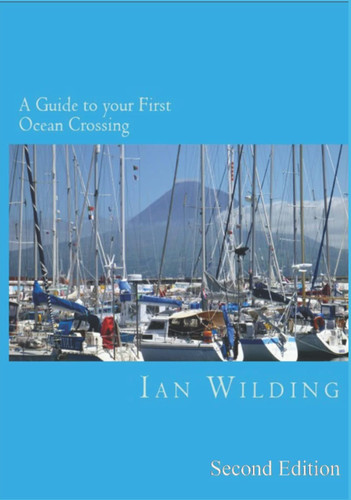 A Guide to your First Ocean Crossing - Second Edition