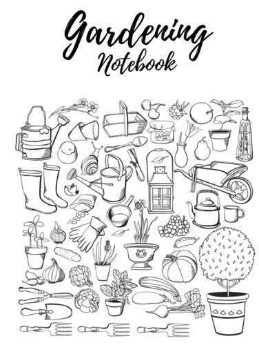 Gardening Notebook: Self Coloring Cover Blank Lined Notebook