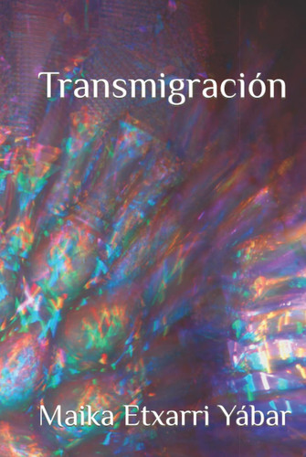 Transmigración (Spanish Edition)