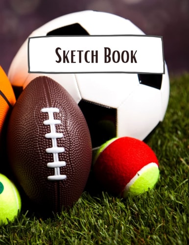 Sketch Book: Sports Theme Notebook for Drawing, Writing, Sketching, or Doodling, 8.5x11, 120 White Pages