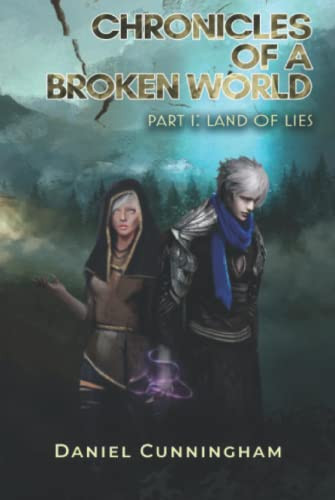 Chronicles of a Broken World: Land of Lies