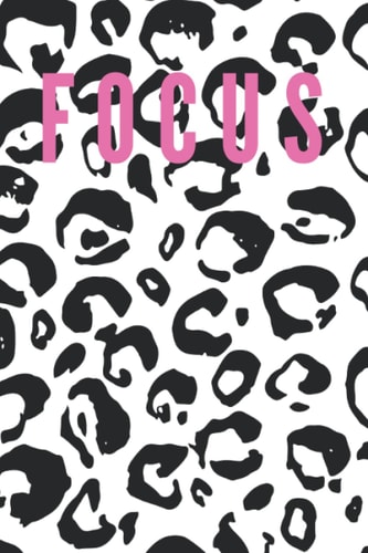 Focus Journal: Animal Print | College Ruled Back To School Notebook For Students, Kids, Teens, Adults & Teachers | Creative
