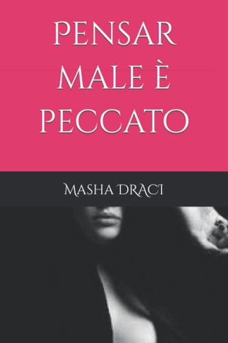 Pensar male è peccato (Italian Edition)