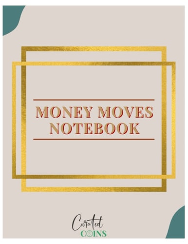 Money Moves Notebook: For all your notes related to your money!