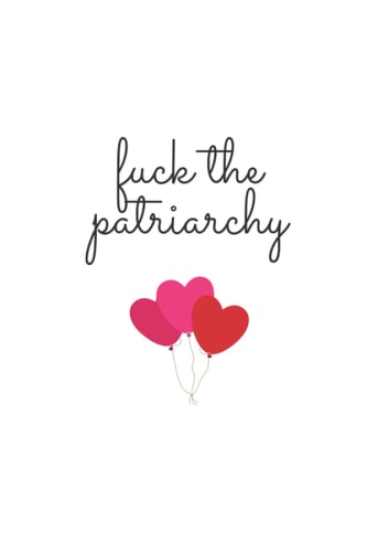 Fuck the Patriarchy: Blank Lined Notebook