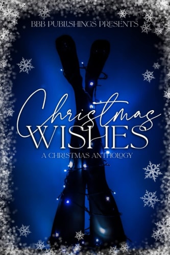 Christmas Wishes: A Christmas Anthology