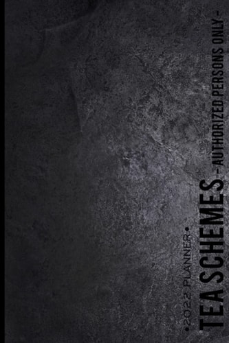 TEA SCHEMES 2022 Planner Weekly and Monthly