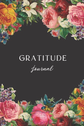 Gratitude Journal For Adults, Girls, Woman: A Daily Gratitude Journal To Practice Gratitude, Give Thanks, Positivity And Daily Self Reflection To Inspire A Happier and Find Joy (6x9, 120 Pages)
