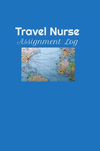 Travel Nurse Assignment Log