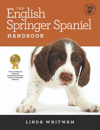 The English Springer Spaniel Handbook: The Essential Guide to English Springer Spaniels (Black and White Edition)