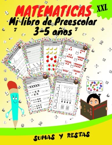 MATEMATICA-Mi libro de Preescolar 3-5 años: Cuaderno de ejercicios de matemáticas para preescolar, 3-5 años, Cuaderno de actividades para entrenar a ... para aprender el cálcul (Spanish Edition)