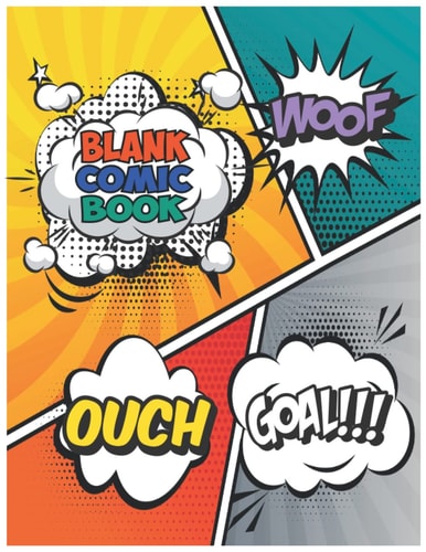 Blank Comic Book: For Kids To Write Stories and Draw Fun Cartoons