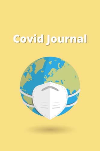 Covid Journal: Colleged Lined Journal For The Pandemic