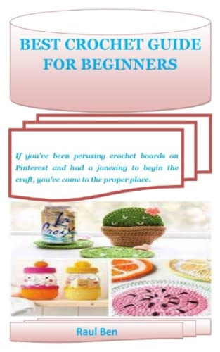 BEST CROCHET GUIDE FOR BEGINNERS: If you’ve been perusing crochet boards on Pinterest and had a jonesing to begin the craft, you’ve come to the proper place.