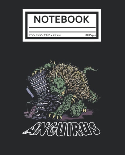 Notebook: Kaíju Mónstẹrs Anime Manga ANGUIRUS 110 Pages College Wide Ruled Composition Notebook Journal - Lined Paper Notebooks Size 7.5x9.25 for Work School Office