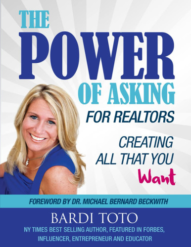 The Power of Asking Workbook for Realtors: Stand Out, Build Credibility, Increase Sales