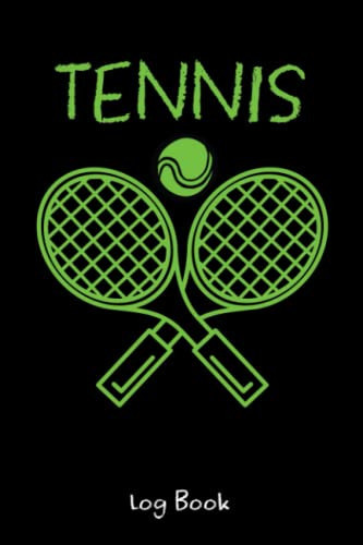 Tennis Log Book: Journal log book to Record all the Training Sessions you had and to Keep track of your training and improve your player skills | Gift for Tennisman , Men, Women, Boys and Girls