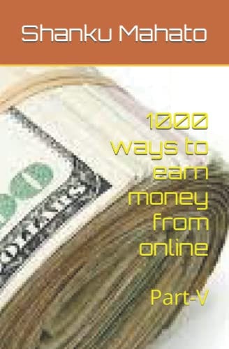 1000 ways to earn money from online: Part-V