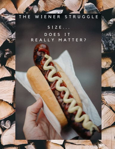 The Struggles of Having a Big Wiener Calendar: Size... Does it really matter?