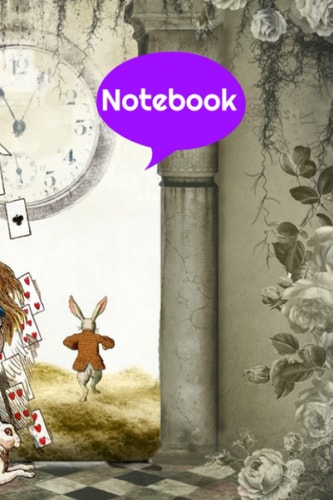 Notebook: Alice and white rabbit 120 lined pages notebook journal 6 x 9