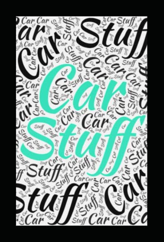 Car stuff: A journal that tracks car maintenance, fuel usage etc.