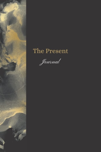 The Present Journal: Daily Journal