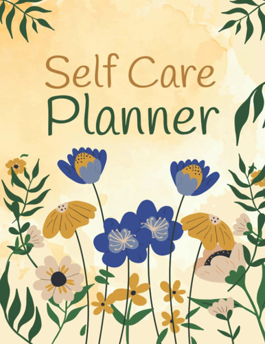 Self Care Planner: A Spiritual Journal for Self-discovery and Prioritise You