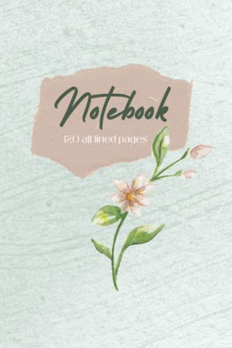 Notebook: 120 All Lined Pages: Ruled Journal Notebook, Lined Journal Notebook, Writing Notebook, School Notebook, College Notebook 6" X 9" Paper, 120 Pages