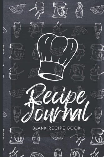 Recipe Journal: Blank Recipe Book to Write In My Favorites Recipes, Do it Yourself Cookbook, 6x9 in, 100 pages