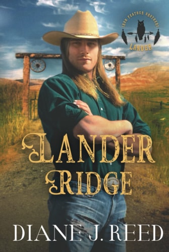 Lander Ridge (Iron Feather Brothers Series)