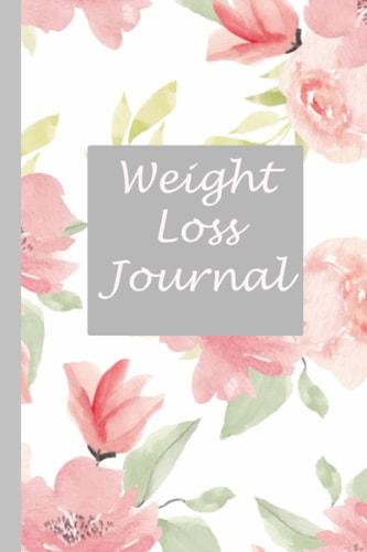 Weight Loss Journal: Food Journal For Tracking Meals, Workout Planner for Weight Loss & Diet Plans (6x9 Inches 110 Pages).