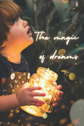 The magic of dreams