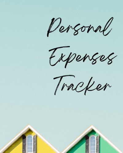 Personal Expenses Tracker: A Simple Money Management Tracking Notebook to Help You Sort Your Spending