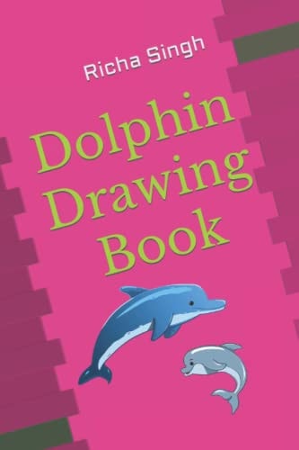Dolphin Drawing Book