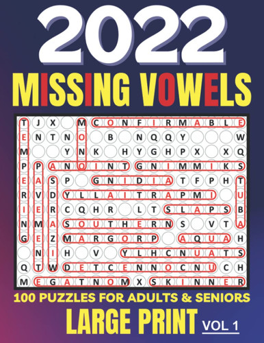 2022 Missing Vowels Large Print: Activity Puzzle Book Word Search Missing Vowels for Adults and Seniors , Unique and Challenging Word Search Variation for Puzzle Lovers | Volume 1 |