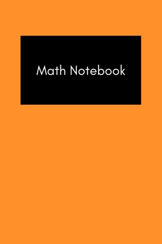 Math notebook -orange, math notebook with black label, college/ highschool supplies