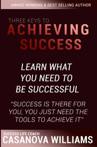 Three Keys to Achieving Success