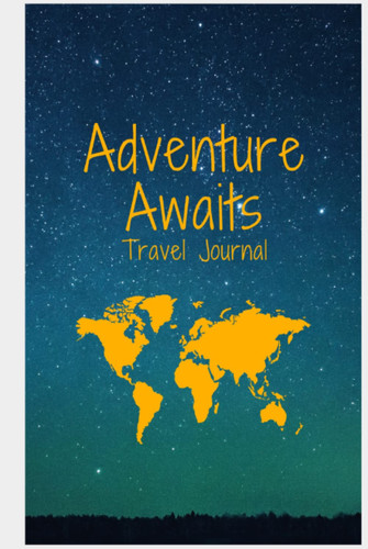 Adventure Awaits Travel Journal